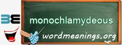 WordMeaning blackboard for monochlamydeous